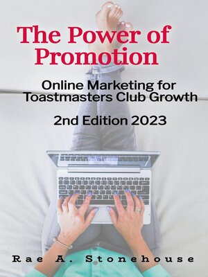 cover image of The Power of Promotion!  Online Marketing For Toastmasters Club Growth